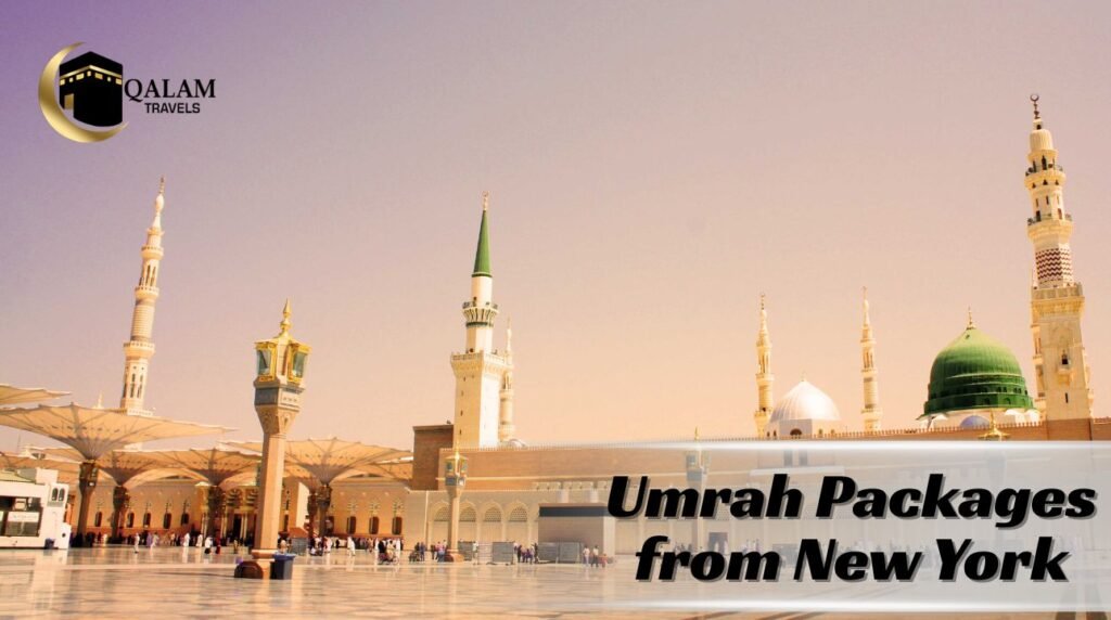 Umrah Packages from New York With Qalam Travels