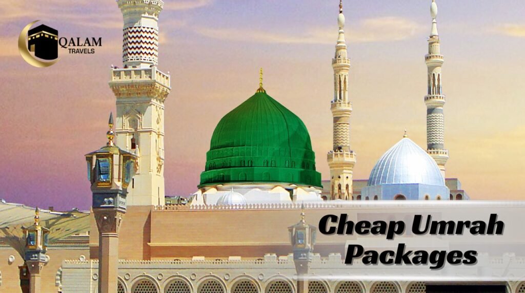 Cheap Umrah Packages With Qalam Travels