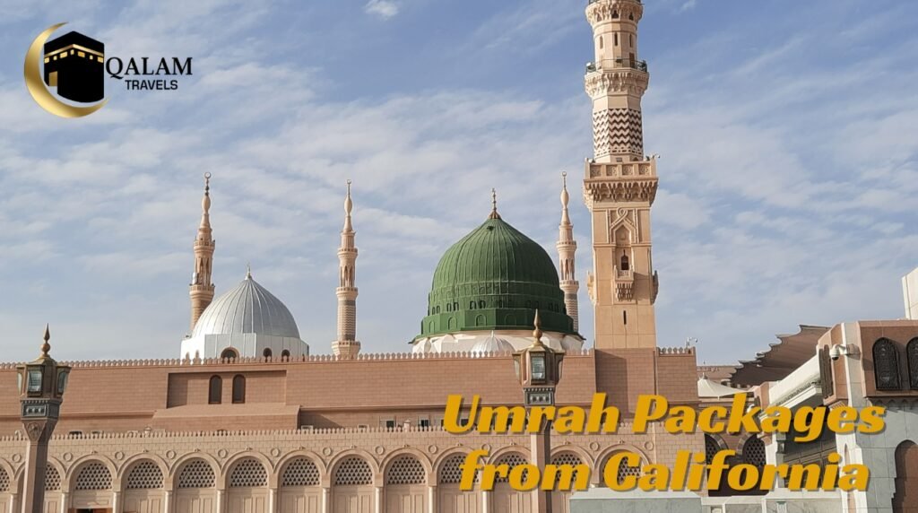 Umrah Packages from California With Qalam Travels