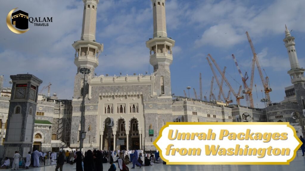 Umrah Packages from Washington With Qalam Travels